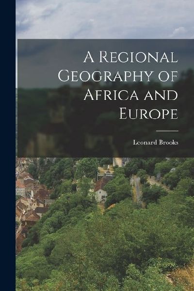 A Regional Geography of Africa and Europe
