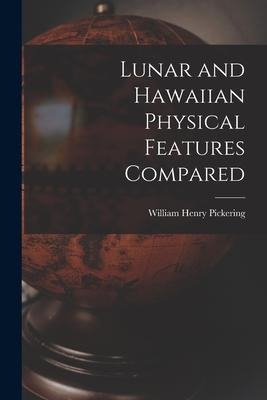 Lunar and Hawaiian Physical Features Compared