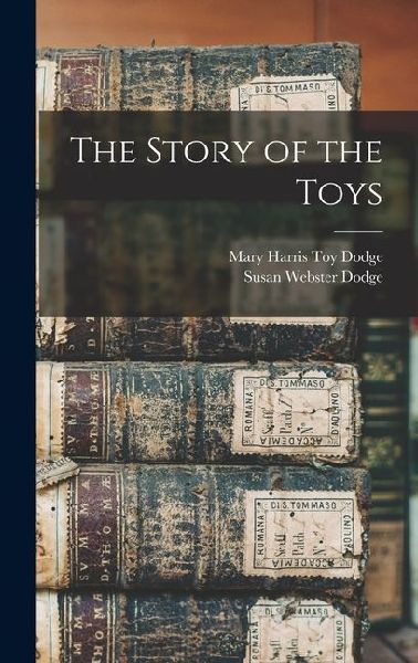 The Story of the Toys
