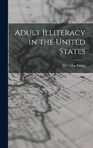 Adult Illiteracy in the United States