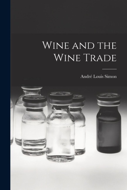Wine and the Wine Trade