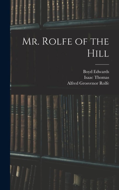 Mr. Rolfe of the Hill