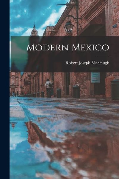 Modern Mexico