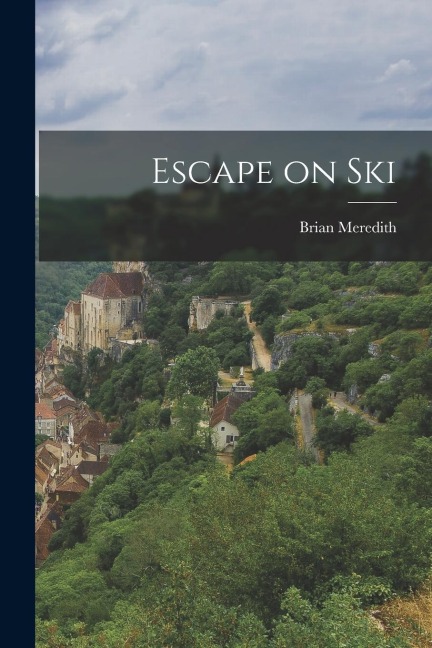 Escape on Ski