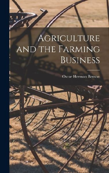 Agriculture and the Farming Business