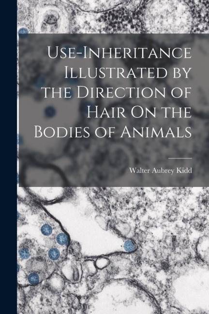 Use-Inheritance Illustrated by the Direction of Hair On the Bodies of Animals