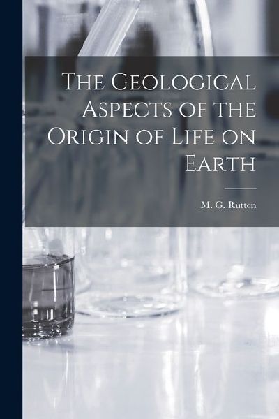 The Geological Aspects of the Origin of Life on Earth