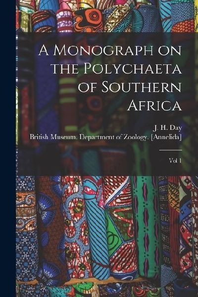 A Monograph on the Polychaeta of Southern Africa: Vol 1