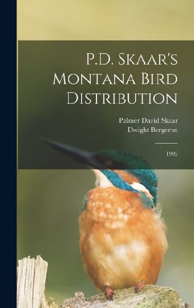 P.D. Skaar's Montana Bird Distribution: 1992