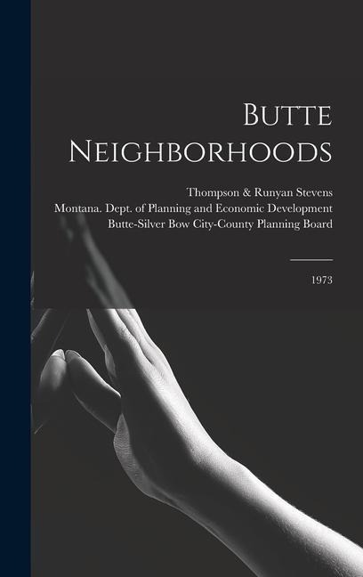 Butte Neighborhoods: 1973