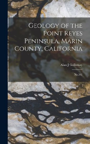 Geology of the Point Reyes Peninsula, Marin County, California: No.202