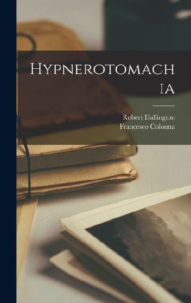 Hypnerotomachia