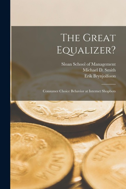 The Great Equalizer?: Consumer Choice Behavior at Internet Shopbots