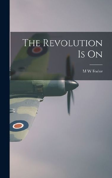 The Revolution Is On