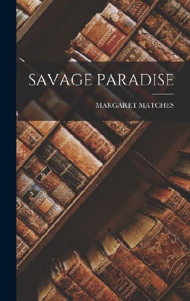 Savage Paradise