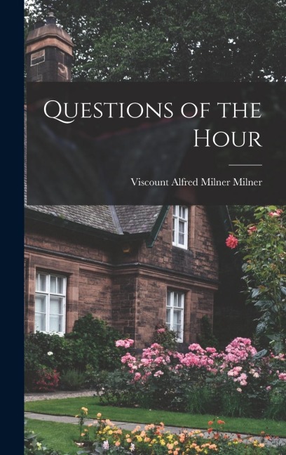 Questions of the Hour