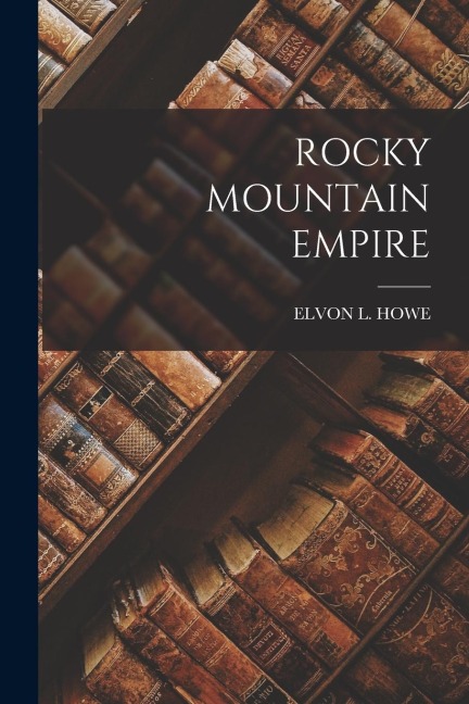 Rocky Mountain Empire