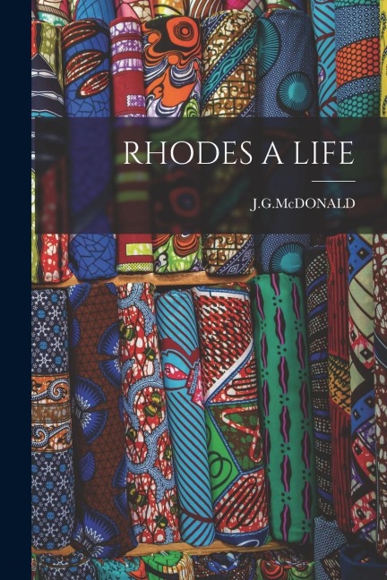 Rhodes a Life