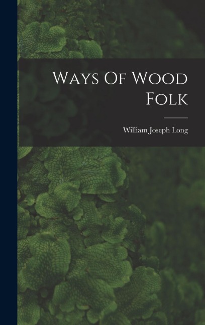 Ways Of Wood Folk