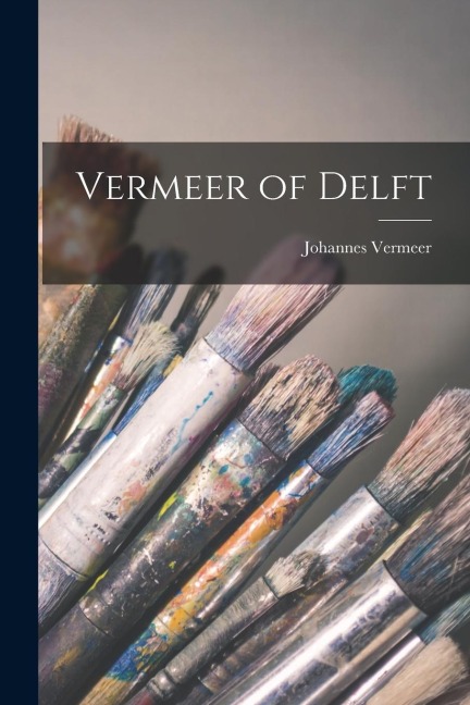 Vermeer of Delft