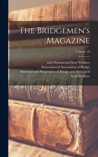 The Bridgemens Magazine; Volume 18