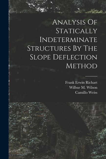 Analysis Of Statically Indeterminate Structures By The Slope Deflection Method