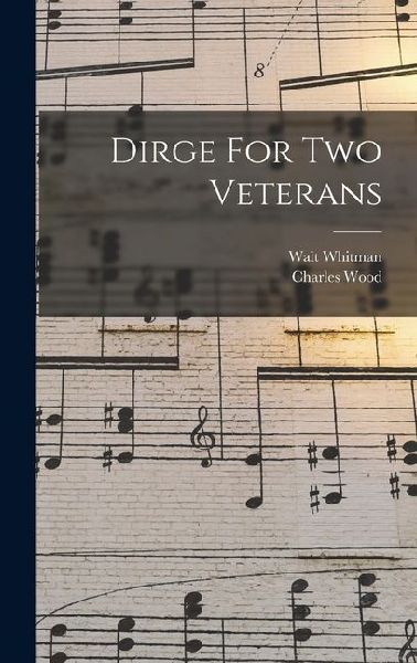Dirge For Two Veterans