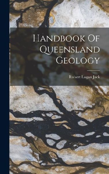 Handbook Of Queensland Geology