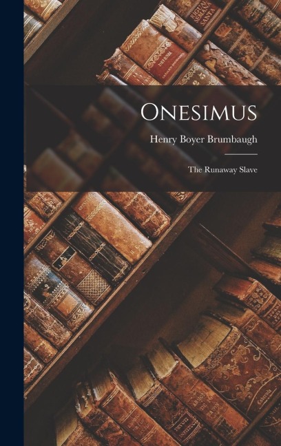 Onesimus: The Runaway Slave