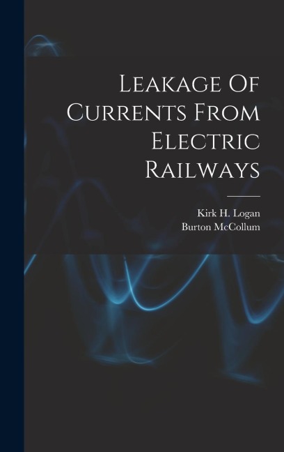 Leakage Of Currents From Electric Railways