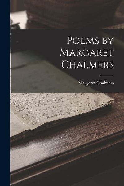 Poems by Margaret Chalmers