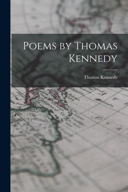Poems by Thomas Kennedy