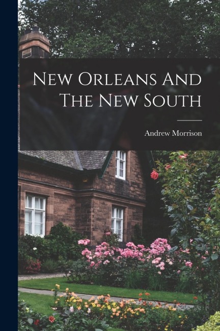 New Orleans And The New South