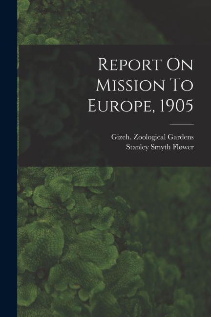 Report On Mission To Europe, 1905