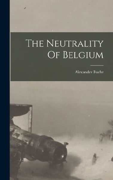 The Neutrality Of Belgium