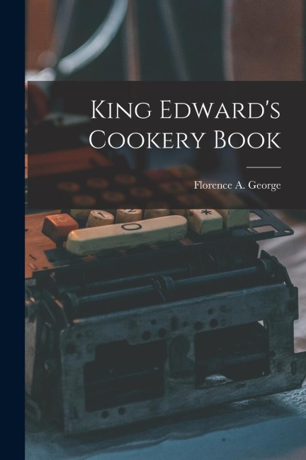 King Edwards Cookery Book