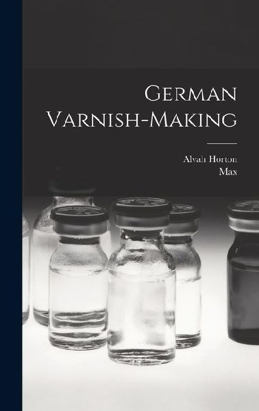 German Varnish-making