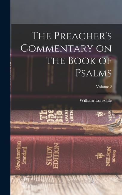 The Preachers Commentary on the Book of Psalms; Volume 2