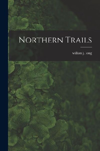 Northern Trails