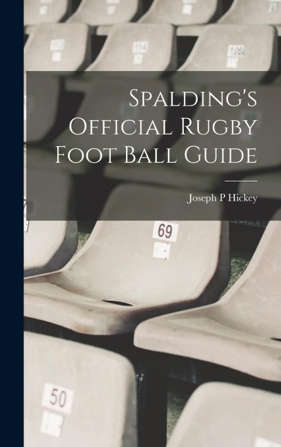 Spaldings Official Rugby Foot Ball Guide