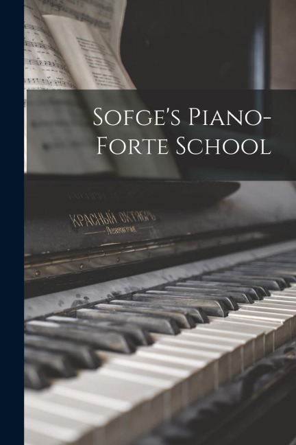 Sofges Piano-forte School
