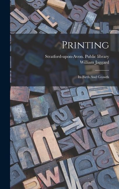 Printing: Its Birth And Growth