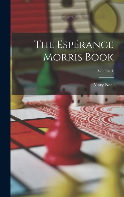 The Espérance Morris Book; Volume 1