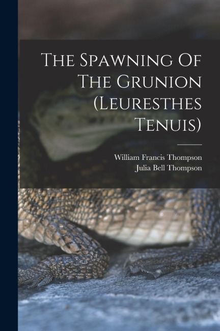 The Spawning Of The Grunion (leuresthes Tenuis)