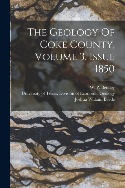 The Geology Of Coke County, Volume 3, Issue 1850