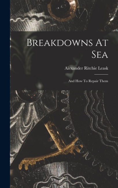 Breakdowns At Sea: And How To Repair Them