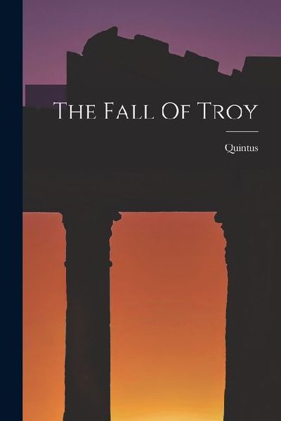 The Fall Of Troy