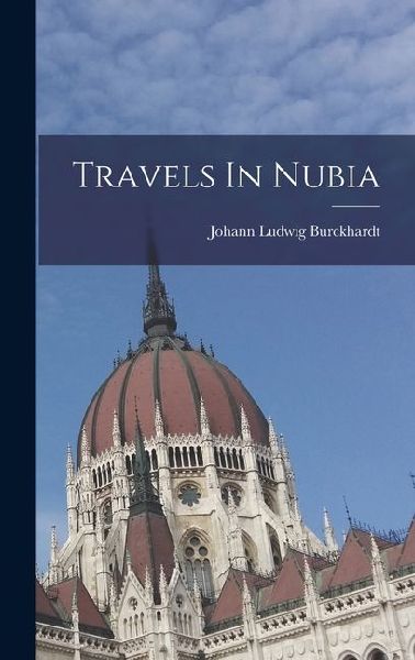 Travels In Nubia