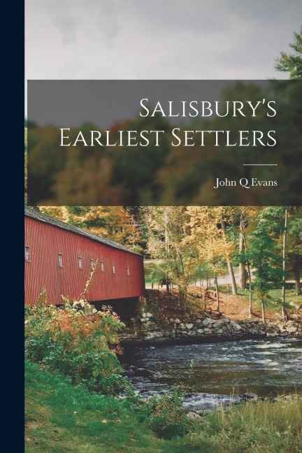 Salisburys Earliest Settlers