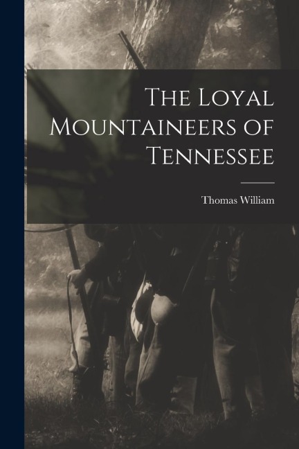 The Loyal Mountaineers of Tennessee
